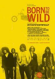 Born To Be Wild Eine Band namens Steppenwolf