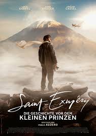 Saint Exupéry Die Geschichte vor dem kleinen Prinzen
