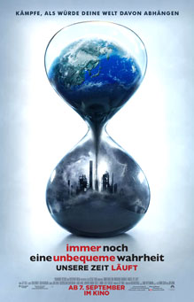 An Inconvenient Sequel: Truth to Power (Immer Noch Eine Unbequeme Wahrheit: Unsere Zeit Läuft)